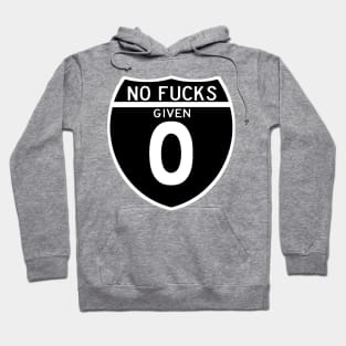 No Fucks Given Highway Hoodie